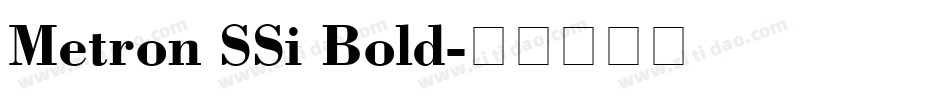 Metron SSi Bold字体转换